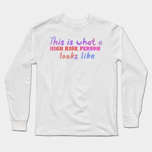 High risk Long Sleeve T-Shirt